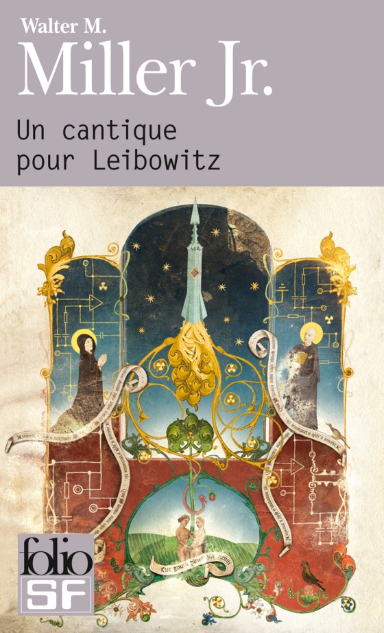 Un Cantique pour Leibowitz - Walter M. Miller Jr. - Gallimard Folio SF